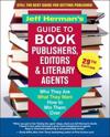Jeff Herman’s Guide to Book Publishers, Editors & Literary Agents, 29th Edition