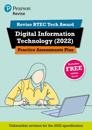 Pearson REVISE BTEC Tech Award Digital Information Technology 2022 Practice Assessments Plus - 2023 and 2024 exams and assessments
