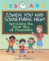 Zowen, You and Something New!