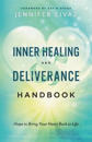 Inner Healing and Deliverance Handbook – Hope to Bring Your Heart Back to Life