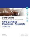 AWS Certified Developer - Associate (DVA-C01) Cert Guide