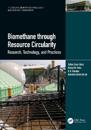 Biomethane through Resource Circularity