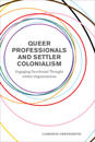 Queer Professionals and Settler Colonialism