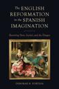 English Reformation in the Spanish Imagination