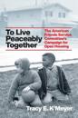 To Live Peaceably Together