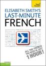 Last-Minute French: Teach Yourself