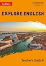 Explore English Teacher’s Guide: Stage 6