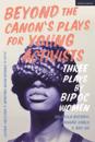 Beyond The Canon’s Plays for Young Activists