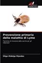 Prevenzione primaria della malattia di Lyme