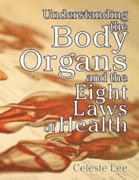 Understanding the Body Organs