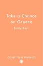 Take a Chance on Greece