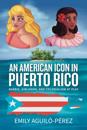 American Icon in Puerto Rico