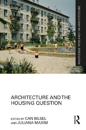 Architecture and the Housing Question