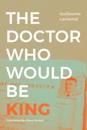 Doctor Who Would Be King