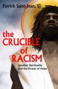 The Crucible of Racism: