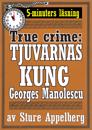 Tjuvarnas kung Georges Manolescu. True crime-text från 1938 kompletterad med fakta och ordlista