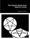 The Satanic Book And Satanic Living