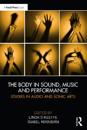 The Body in Sound, Music and Performance