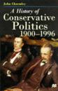 HISTORY OF CONSERVATIVE POLITICS, 1900-1996