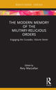 The Modern Memory of the Military-religious Orders