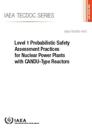 Level 1 Probabilistic Safety Assessment Practices for Nuclear Power Plants with CANDU-Type Reactors