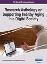 Research Anthology on Supporting Healthy Aging in a Digital Society, VOL 1