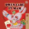 I Love My Mom (Welsh Children's Book)