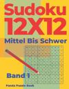 Sudoku 12x12 Mittel Bis Schwer - Band 1