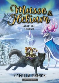 Musse & Helium; Eventyret i Lindrizia