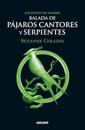 Balada de Pájaros Cantores Y Serpientes / The Ballad of Songbirds and Snakes