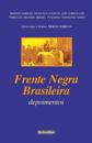 Frente Negra Brasileira - Depoimentos