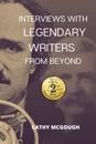 Interviews With Legendary Writers From Beyond