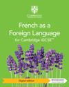 Cambridge IGCSE™ French as a Foreign Language Coursebook Digital Edition