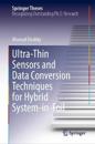 Ultra-Thin Sensors and Data Conversion Techniques for Hybrid System-in-Foil