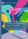 A Century of Compulsory Voting in Australia