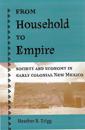 FROM HOUSEHOLD TO EMPIRE