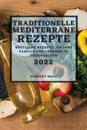 Traditionelle Mediterrane Rezepte 2022