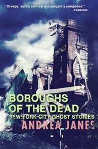 Boroughs of the Dead: New York City Ghost Stories