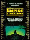 From a Certain Point of View: The Empire Strikes Back (Star Wars)
