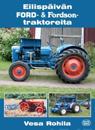 Eilispäivän Ford- ja Fordson-traktoreita