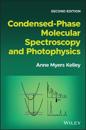 Condensed-Phase Molecular Spectroscopy and Photophysics
