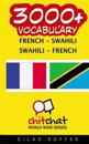 3000+ French - Swahili Swahili - French Vocabulary
