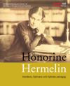 Honorine Hermelin : handens, hjärnans och hjärtats pedagog : medborgarbildning och visioner vid Kvinnliga medborgarskolan på Fogelstad