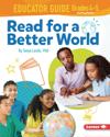Read for a Better World (TM) Educator Guide Grades 4-5