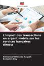 L'impact des transactions en argent mobile sur les services bancaires directs