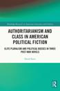 Authoritarianism and Class in American Political Fiction