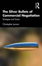 Silver Bullets of Commercial Negotiation