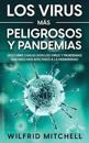Los Virus m?s Peligrosos y Pandemias