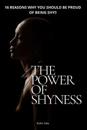 The Power of Shyness