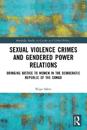 Sexual Violence Crimes and Gendered Power Relations